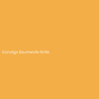 G&uuml;nstige Baumwolle-Brille