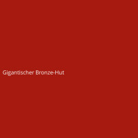 Gigantic Bronze Hat