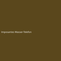 Imposantes Wasser-Telefon