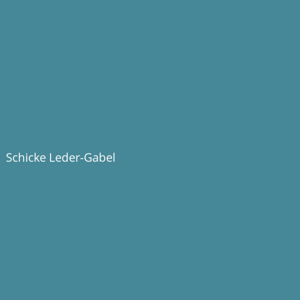 Schicke Leder-Gabel