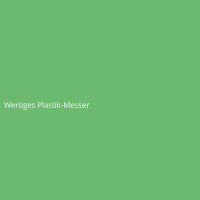 Wertiges Plastik-Messer